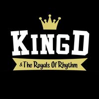 KING D & the Royals Of Rhythm