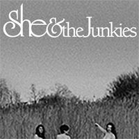 She and the Junkies
